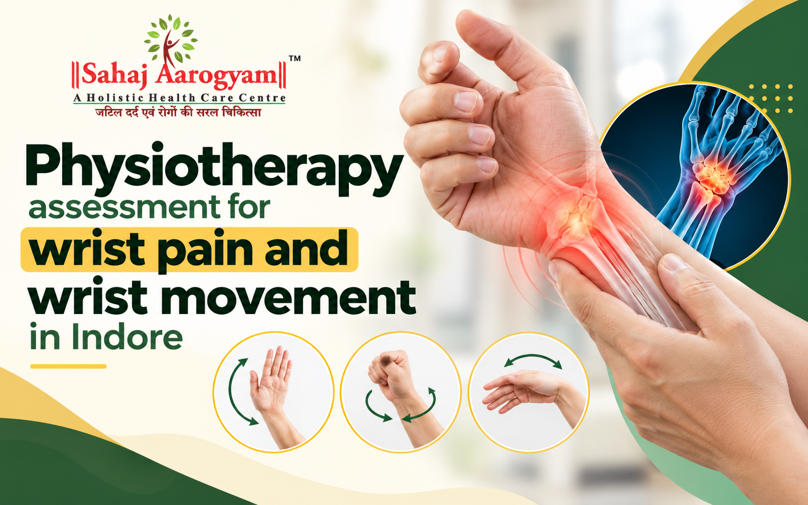 Wrist Pain Physiotherapy in Indore: Causes, Assessment and Everyday Care